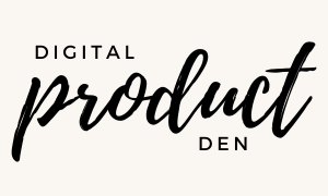 Digital Product Den